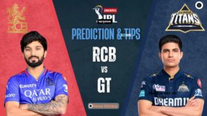 RCB Vs GT DREAM11 PREDICTION